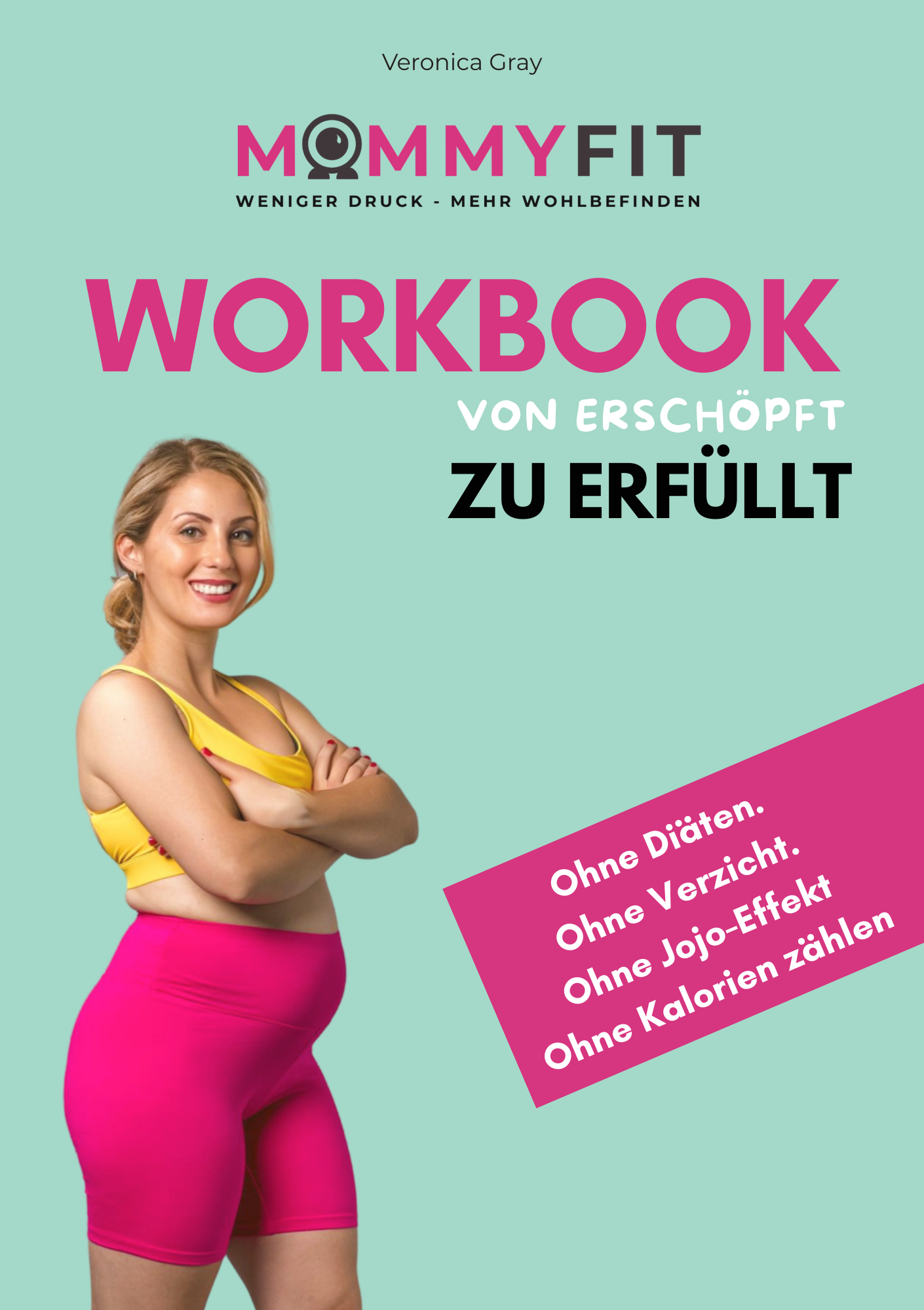 Von erschöpft zu erfüllt – MommyFit Workbook